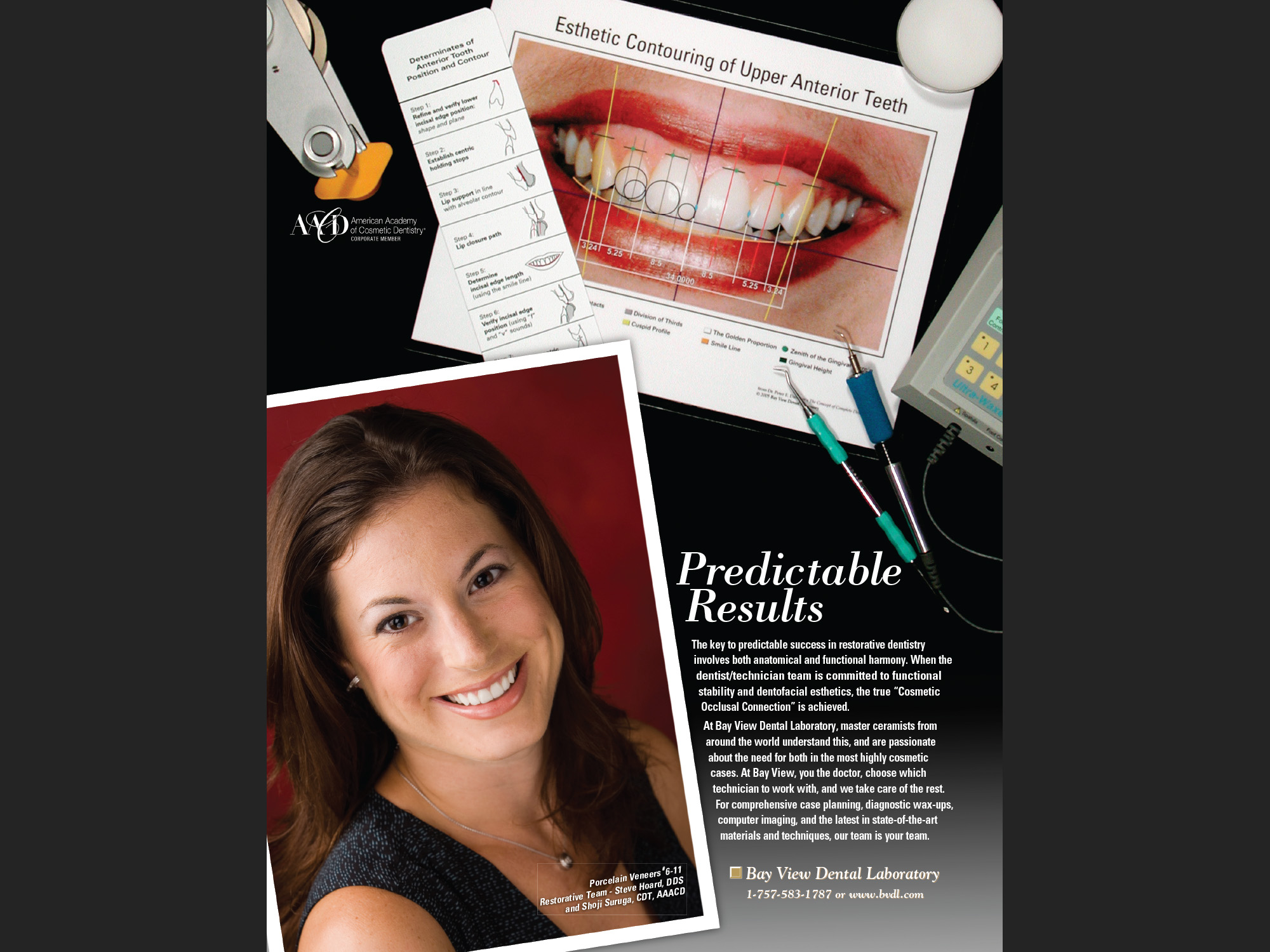 "Predictable Results:Bay View Dental Lab" - series for trade magazine, 2007.