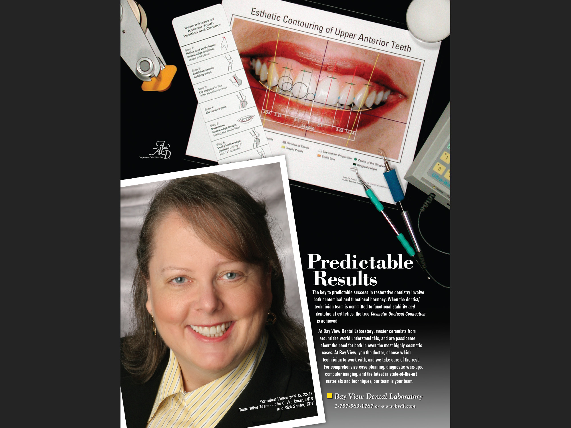 "Predictable Results:Bay View Dental Lab" - series for trade magazine, 2009.