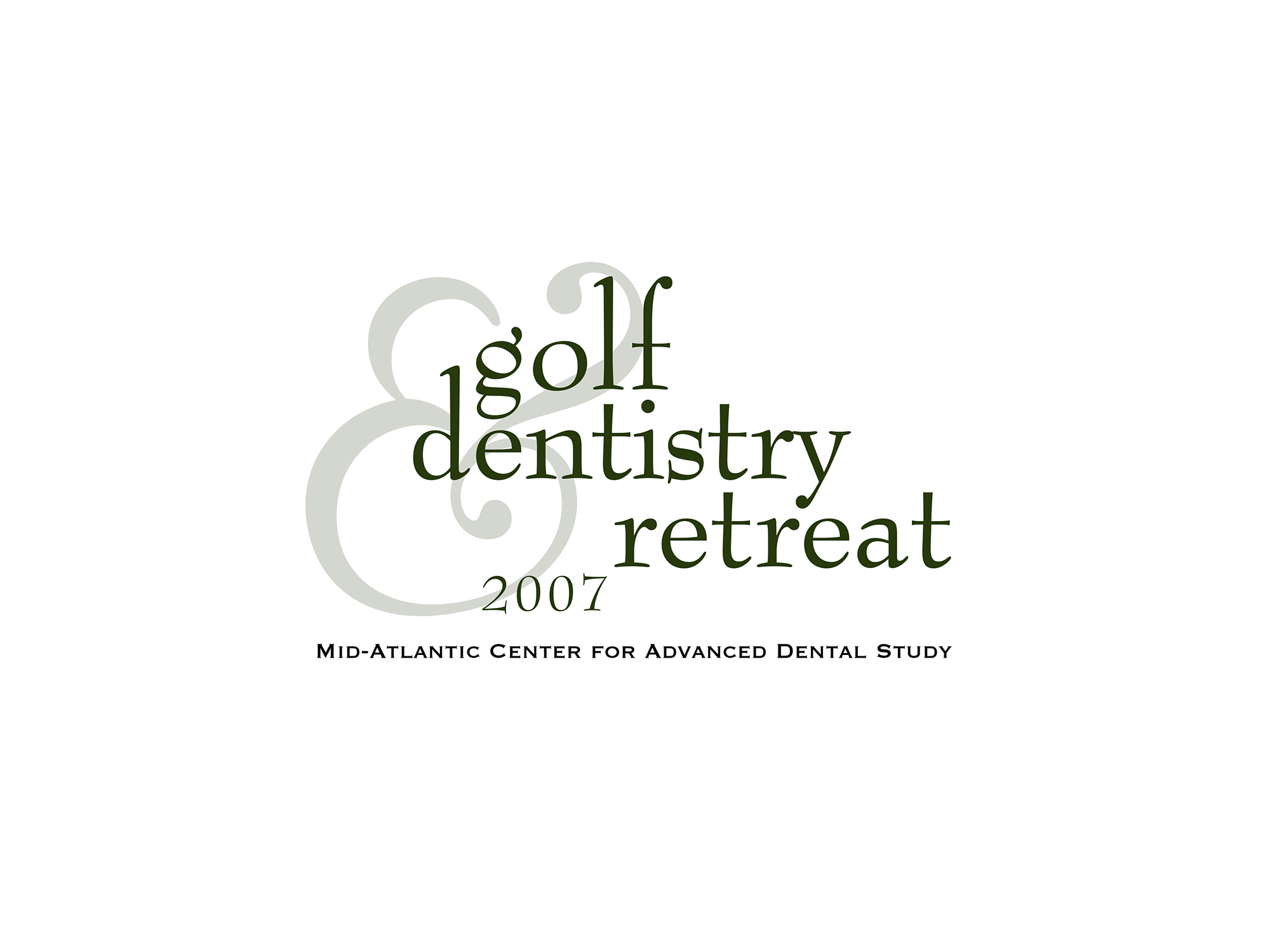 Golf and Dentistry Retreat, 2007.